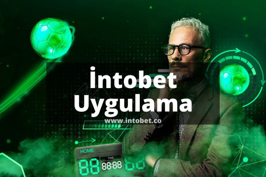 Intobet-Uygulama